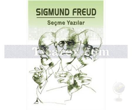 Seçme Yazılar | Sigmund Freud - Resim 1