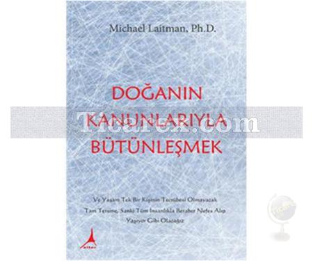 Doğanın Kanunlarıyla Bütünleşmek | Michael Laitman - Resim 1