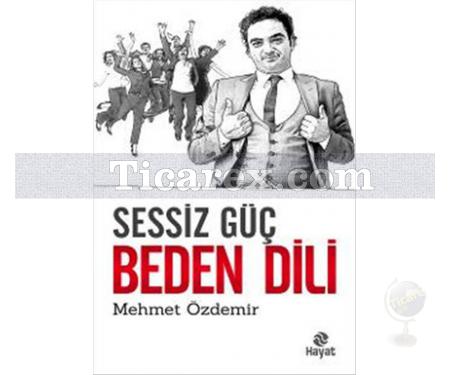 Sessiz Güç Beden Dili | Mehmet Özdemir - Resim 1