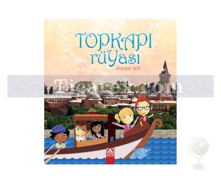 Topkapı Rüyası | Duygu İçil - Resim 1