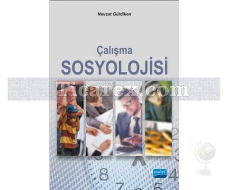 Çalışma Sosyolojisi | Nevzat Güldiken - Resim 1