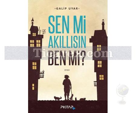 Sen mi Akıllısın Ben mi? | Galip Uyar - Resim 1