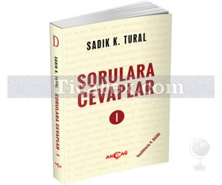 Sorulara Cevaplar 1 | Sadık K. Tural - Resim 1