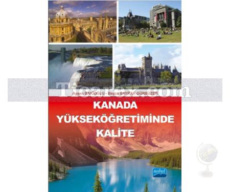 Kanada Yükseköğretiminde Kalite | Ayşen Bakioğlu, Beyza Bayrak Gürbüzer - Resim 1