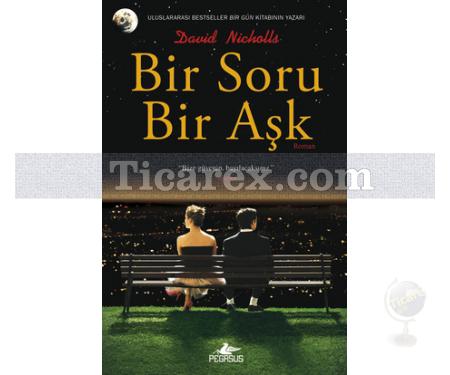 Bir Soru Bir Aşk | David Nicholls - Resim 1