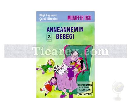 Anneannemin Bebeği | Anneannemin Akıl Almaz Maceraları 10. Kitap | Muzaffer İzgü - Resim 1