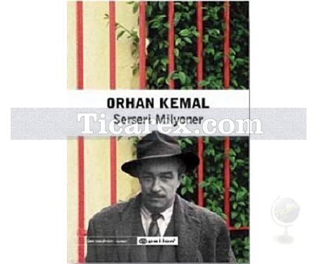 Serseri Milyoner | Orhan Kemal - Resim 1