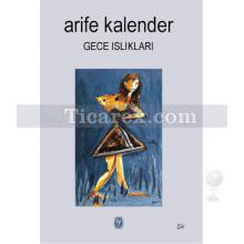 Gece Islıkları | Arife Kalender