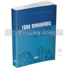 turk_romaninda_roman_sanatinin_ele_alinisi