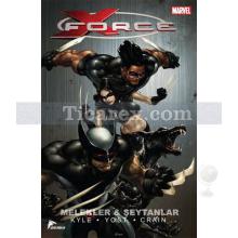 X-Force 1 | Melekler ve Şeytanlar | Craig Kyle, Christopher Yost