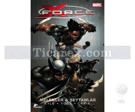 X-Force 1 | Melekler ve Şeytanlar | Craig Kyle, Christopher Yost - Resim 1