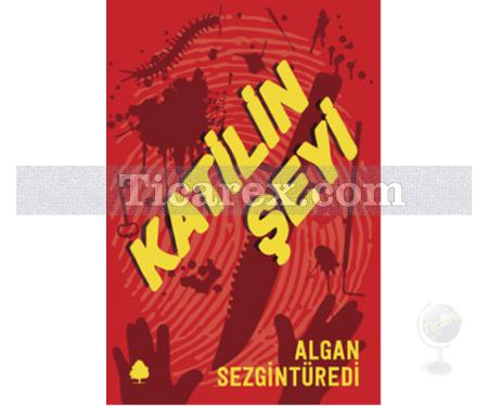 Katilin Şeyi | Algan Sezgintüredi - Resim 1