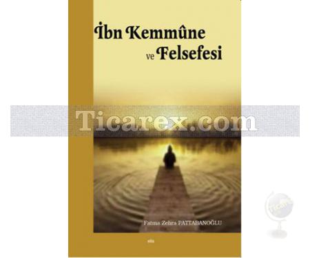 İbn Kemmune ve Felsefesi | F. Zehra Pattabanoğlu - Resim 1