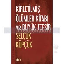 kirletilmis_olumler_kitabi_ve_buyuk_tefsir