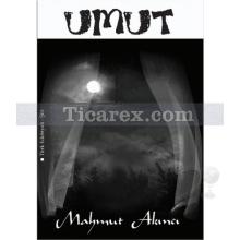 Umut | Mahmut Akıncı