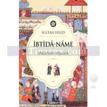 İbtida-Name | Abdülbaki Gölpınarlı