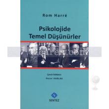 Psikolojide Temel Düşünürler | Rom Harre