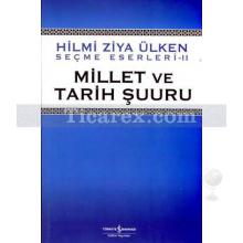 Millet Ve Tarih Şuuru | Hilmi Ziya Ülken