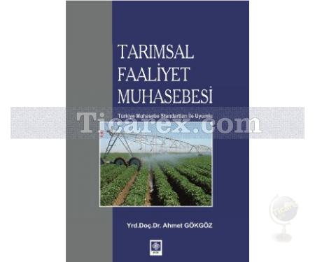 Tarımsal Faaliyet Muhasebesi | Ahmet Gökgöz - Resim 1