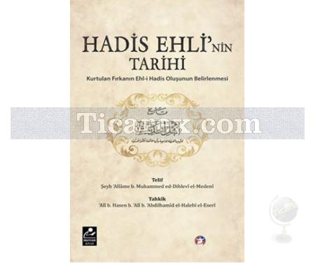 Hadis Ehli'nin Tarihi | Şeyh Allame b. Muhammed Ed-Dihlevi El-Medeni - Resim 1