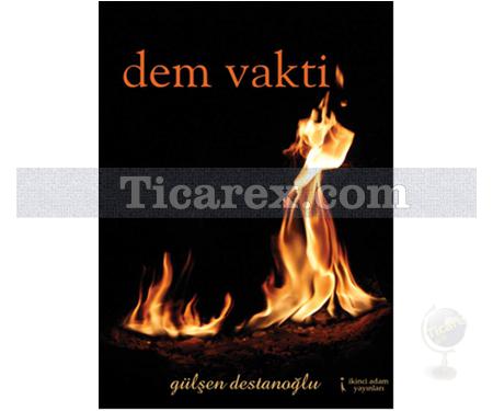 Dem Vakti | Gülşen Destanoğlu - Resim 1