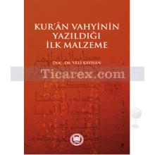 kur_an_vahyinin_yazildigi_ilk_malzeme