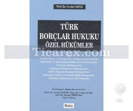 Türk Borçlar Hukuku Özel Hükümler (Ciltli) | Burak Özen, Cevdet Yavuz, Faruk Acar - Resim 1