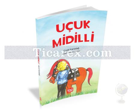 Uçuk Midilli | ( 9+ Yaş ) | Eşref Karadağ - Resim 1