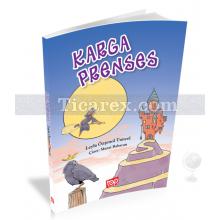 Karga Prenses | ( 9+ Yaş ) | Leyla Özşenol Tuncel