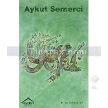 Yeşil | Aykut Semerci