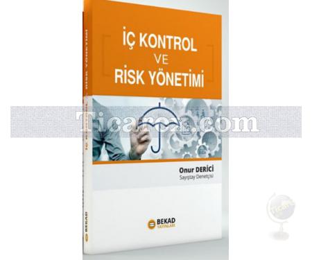 İç Kontrol ve Risk Yönetimi | Onur Derici - Resim 1