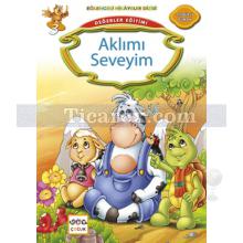 Aklımı Seveyim | Değerler Eğitimi | Kemal Seyyit