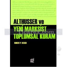 althusser_ve_yeni_marksist_toplumsal_kuram