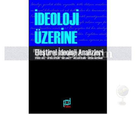 İdeoloji Üzerine | Eleştirel İdeoloji Analizleri | Kolektif - Resim 1