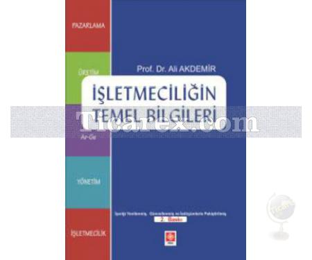 İşletmeciliğin Temel Bilgileri | Ali Akdemir - Resim 1