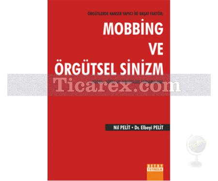 Mobbing ve Örgütsel Sinizm | Elbeyi Pelit, Nil Pelit - Resim 1