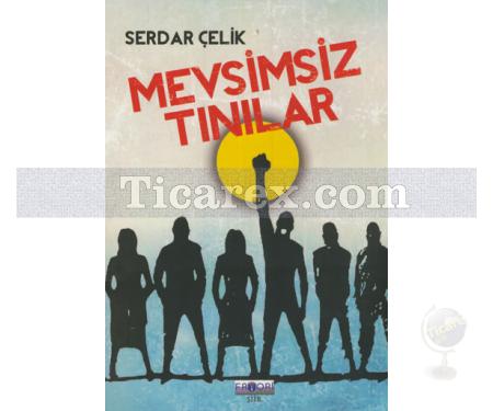 Mevsimsiz Tınılar | Serdar Çelik - Resim 1