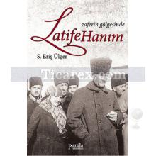 zaferin_golgesinde_latife_hanim