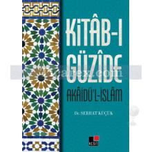 Kitab-ı Güzide | Serhat Küçük