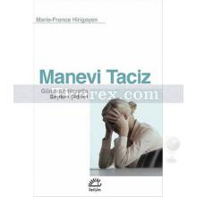 Manevi Taciz | Marie - France Hirigoyen