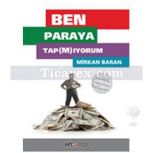 Ben Paraya Tapmıyorum | Mirkan Baran