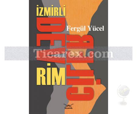 İzmirli Devrimciler | Fergül Yücel - Resim 1