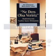 Ne Ders Olsa Veririz | Aslı Vatansever, Meral Gezici Yalçın