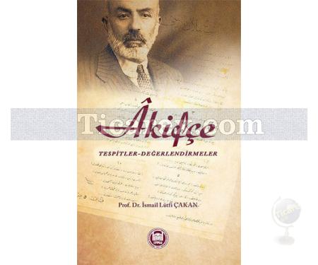 Akifçe | İsmail Lütfi Çakan - Resim 1