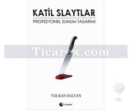 Katil Slaytlar | Profesyonel Sunum Tasarımı | Volkan Dalyan - Resim 1