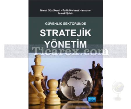 Güvenlik Sektöründe Stratejik Yönetim | Kolektif - Resim 1