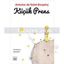 Küçük Prens | Antoine de Saint-Exupery