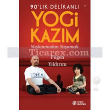 Yogi Kazım | Fügen Yıldırım