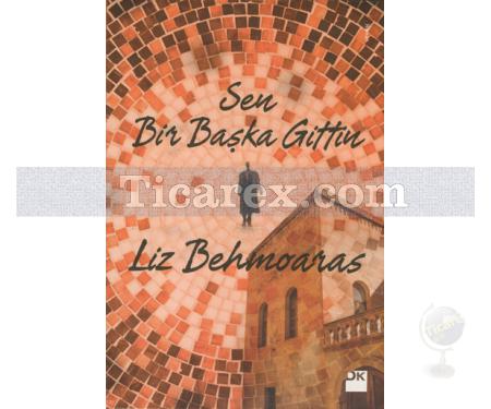 Sen Bir Başka Gittin | Liz Behmoaras - Resim 1