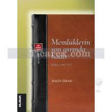 Memlüklerin Son Asrında Hadis | Kahire 1392 - 1517 | Halit Özkan